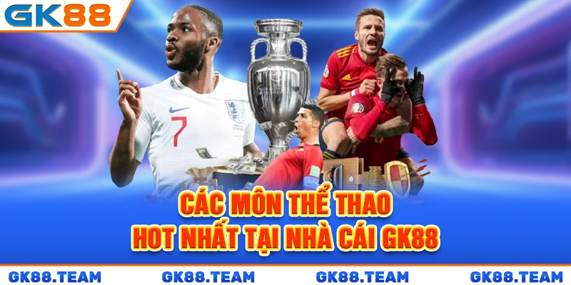 cac-mon-the-thao-hot-nhat-tai-nha-cai-gk88