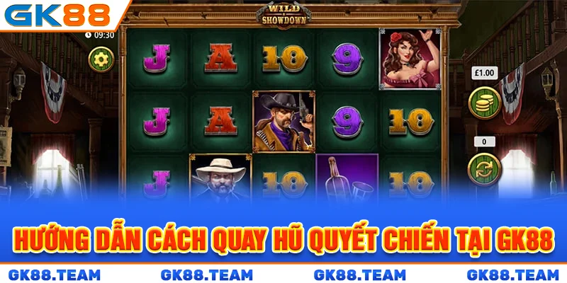 huong-dan-cach-quay-hu-quyet-chien-tai-gk88