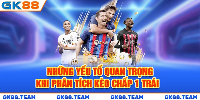 nhung-yeu-to-quan-trong-khi-phan-tich-keo-chap-1-trai